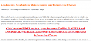 Leadership Establishing Relationships and Influencing Change