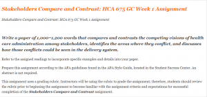 Stakeholders Compare and Contrast HCA 675 GC Week 1 Assignment
