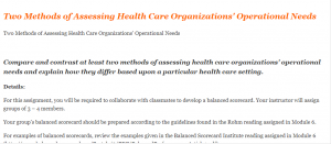 Two Methods of Assessing Health Care Organizations' Operational Needs