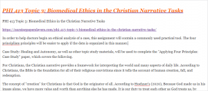 PHI 413 Topic 3 Biomedical Ethics in the Christian Narrative Tasks