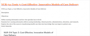 NUR-514 Topic 5 Cost-Effective, Innovative Models of Care Delivery