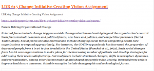 LDR 615 Change Initiative Creating Vision Assignment