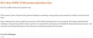 HCA 822 TOPIC 8 Discussion Question One