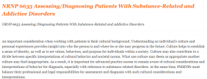 NRNP 6635 Assessing Diagnosing Patients With Substance-Related and Addictive Disorders