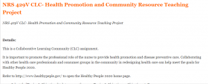 NRS 429V CLC- Health Promotion and Community Resource Teaching Project