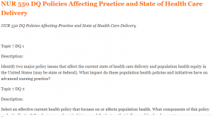 NUR 550 DQ Policies Affecting Practice and State of Health Care Delivery