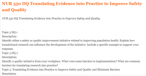 NUR 550 DQ Translating Evidence into Practice to Improve Safety and Quality
