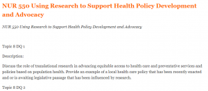 NUR 550 Using Research to Support Health Policy Development and Advocacy