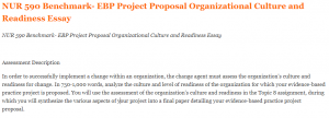 NUR 590 Benchmark- EBP Project Proposal Organizational Culture and Readiness Essay