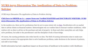 NURS 6050 Discussion The Application of Data to Problem-Solving