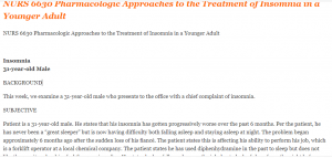 NURS 6630 Pharmacologic Approaches to the Treatment of Insomnia