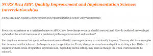 NURS 8114 EBP, Quality Improvement and Implementation Science Interrelationships