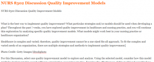 NURS 8302 Discussion Quality Improvement Models