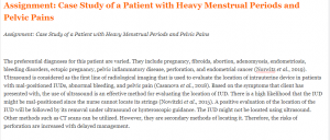 Assignment Case Study of a Patient with Heavy Menstrual Periods and Pelvic Pains