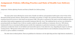 Assignment Policies Affecting Practice and State of Health Care Delivery Essay
