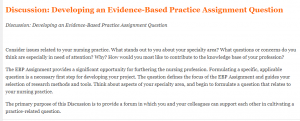 Discussion Developing an Evidence-Based Practice Assignment Question