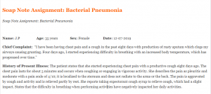 Soap Note Assignment Bacterial Pneumonia