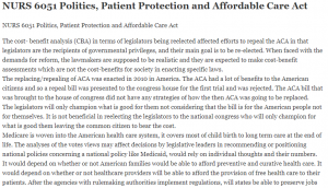 NURS 6051 Politics, Patient Protection and Affordable Care Act