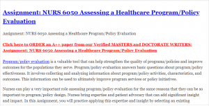 Assignment NURS 6050 Assessing a Healthcare Program Policy Evaluation