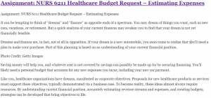 Assignment: NURS 6211 Healthcare Budget Request – Estimating Expenses