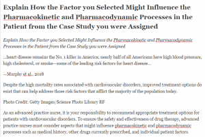 Explain How the Factor you Selected Might Influence the Pharmacokinetic and Pharmacodynamic Processes in the Patient from the Case Study you were Assigned