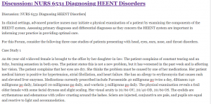 Discussion: NURS 6531 Diagnosing HEENT Disorders