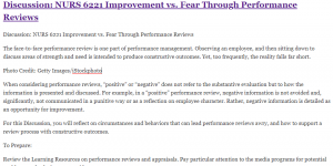 Discussion: NURS 6221 Improvement vs. Fear Through Performance Reviews
