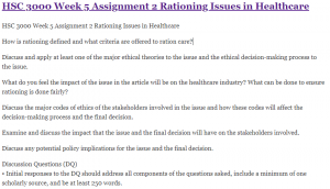 HSC 3000 Week 5 Assignment 2 Rationing Issues in Healthcare