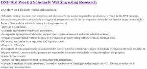 DNP 810 Week 2 Scholarly Writing using Research