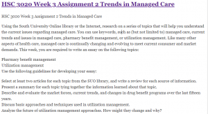 HSC 3020 Week 3 Assignment 2 Trends in Managed Care