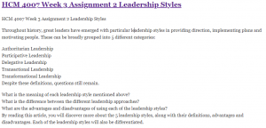 HCM 4007 Week 3 Assignment 2 Leadership Styles