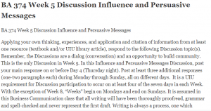 BA 374 Week 5 Discussion Influence and Persuasive Messages