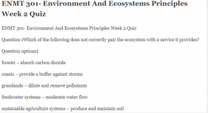 ENMT 301- Environment And Ecosystems Principles Week 2 Quiz