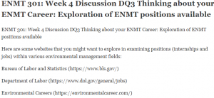 ENMT 301 Week 4 Discussion DQ3 Thinking about your ENMT Career Exploration of ENMT positions available