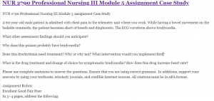 NUR 2790 Professional Nursing III Module 5 Assignment Case Study