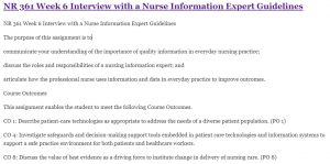 NR 361 Week 6 Interview with a Nurse Information Expert Guidelines