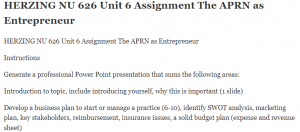 HERZING NU 626 Unit 6 Assignment The APRN as Entrepreneur