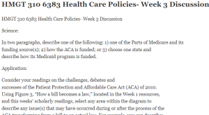 HMGT 310 6383 Health Care Policies- Week 3 Discussion