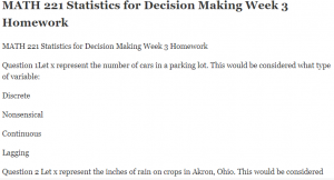 MATH 221 Statistics for Decision Making Week 3 Homework