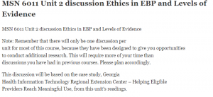 MSN 6011 Unit 2 discussion Ethics in EBP and Levels of Evidence