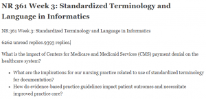 NR 361 Week 3 Standardized Terminology and Language in Informatics