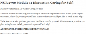 NUR 2790 Module 11 Discussion Caring for Self