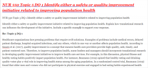 NUR 550 Topic 5 DQ 1 Identify either a safety or quality improvement initiative related to improving population health