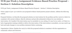 NUR 590 Week 3 Assignment Evidence-Based Practice Proposal – Section C Solution Description