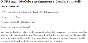 NURS 4455 Module 1 Assignment 1 Leadership Self-Assessment