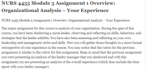 NURS 4455 Module 5 Assignment 1 Overview: Organizational Analysis – Your Experience