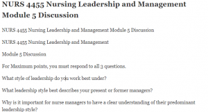 NURS 4455 Nursing Leadership and Management Module 5 Discussion