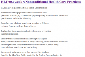 HLT 324 week 5 Nontraditional Health Care Practices
