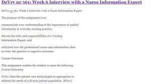 DeVry nr 361: Week 6 Interview with a Nurse Information Expert
