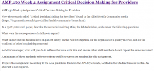 AMP 450 Week 4 Assignment Critical Decision Making for Providers
